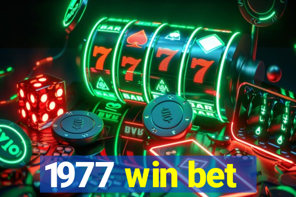 1977 win bet